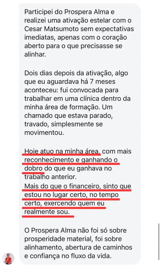 Print do relato da Lilian: dois dias depois do trabalho com a Luz Estelar, foi convocada para trabalhar na área de formação dela e hoje ganha o dobro, sentindo que está no lugar certo